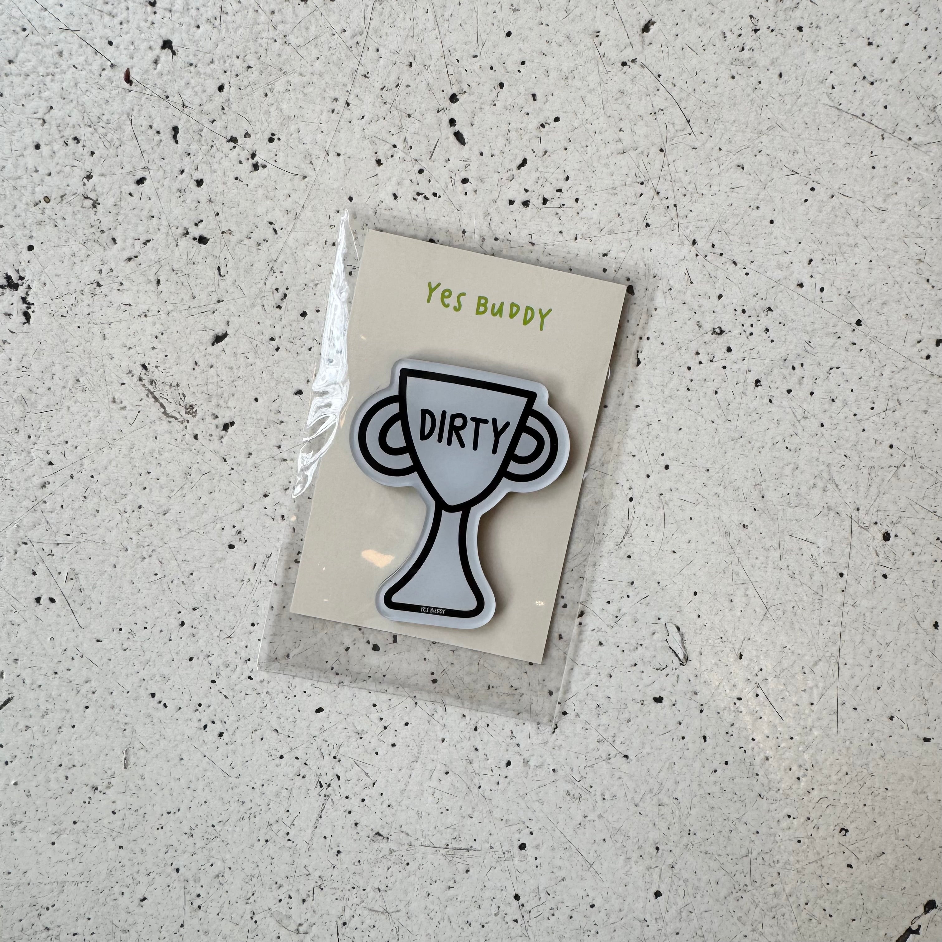 Dirty trophy magnet