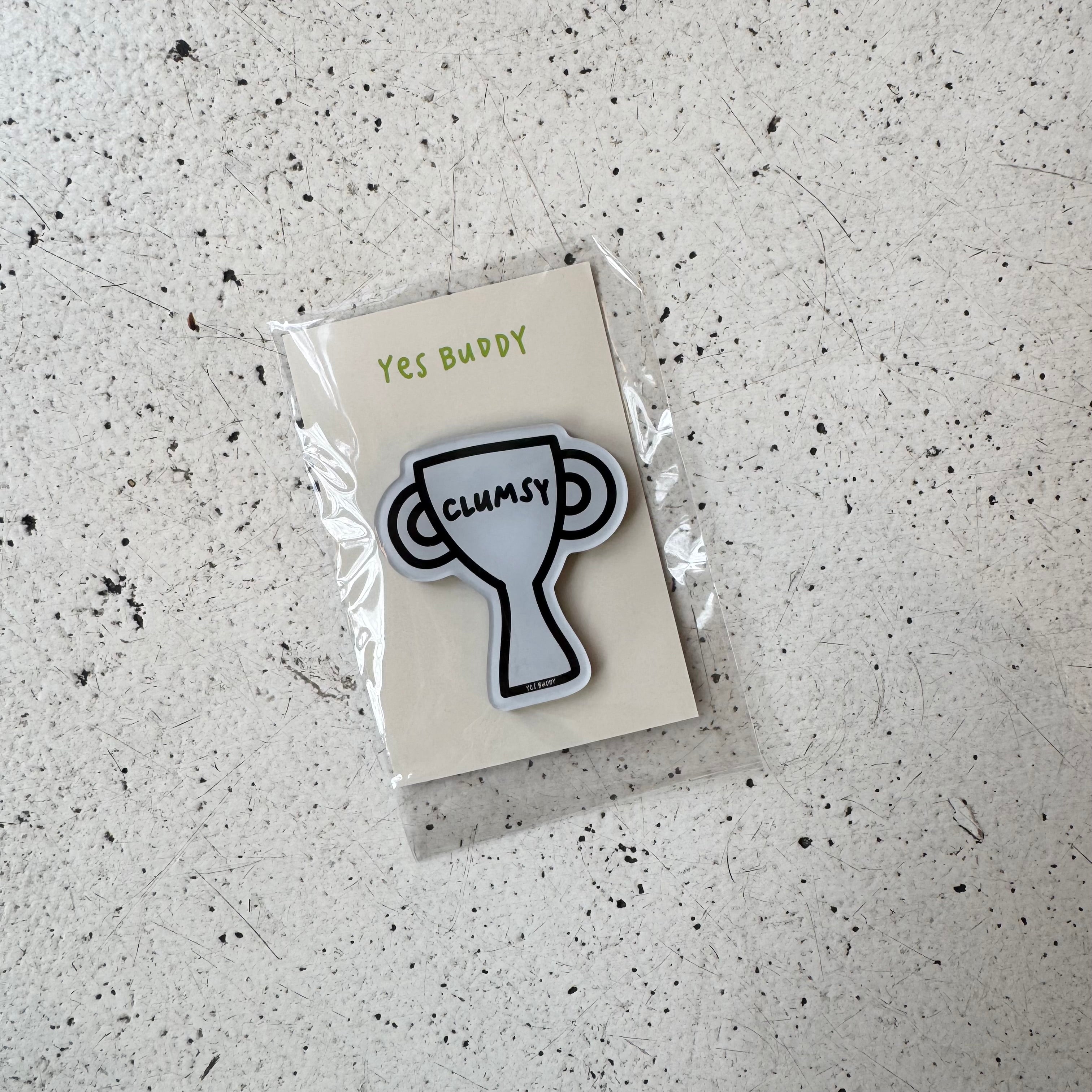 Clumsy trophy magnet