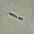 Smell me! sticker