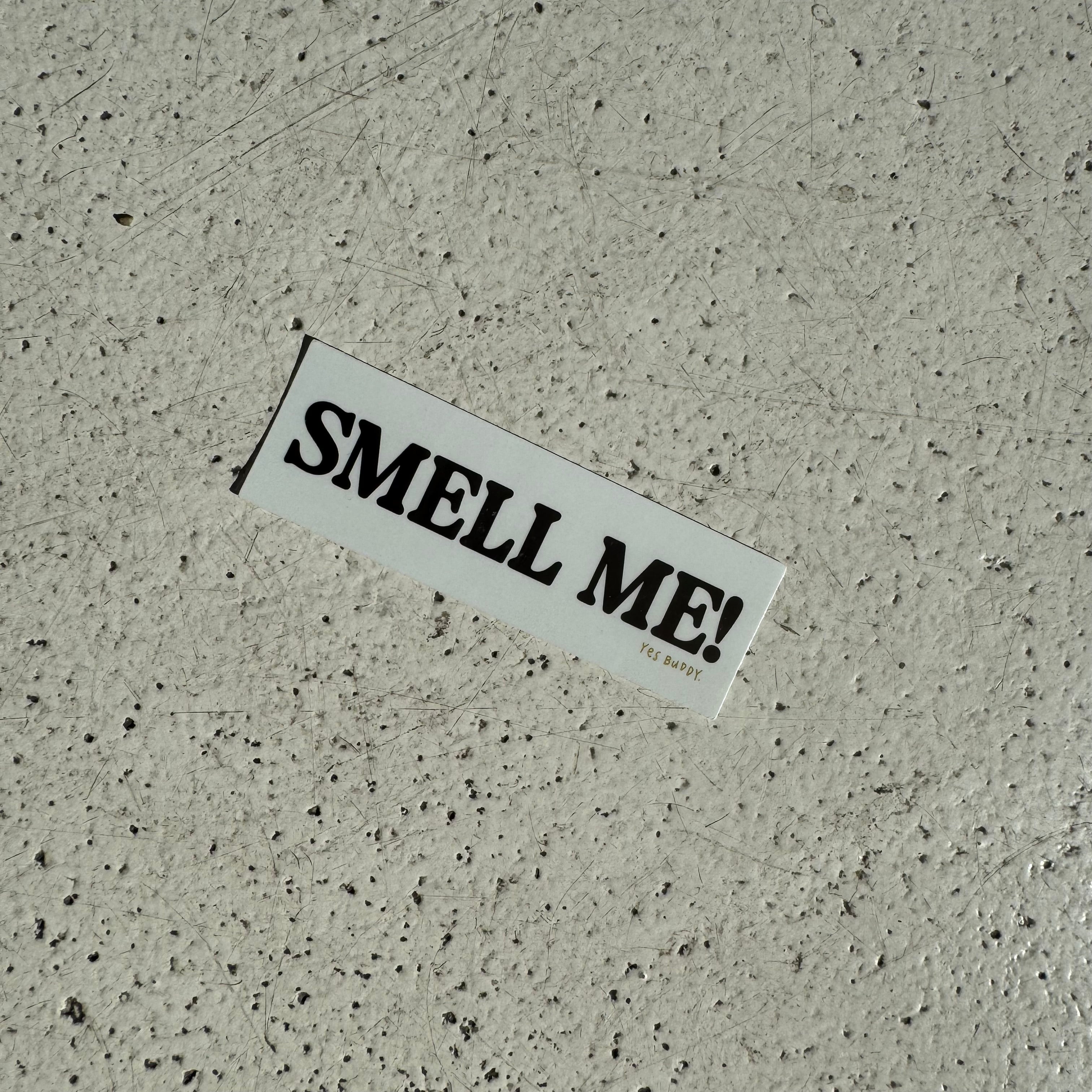 Smell me! sticker