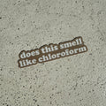 Does this smell like… sticker