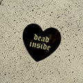 Dead inside sticker