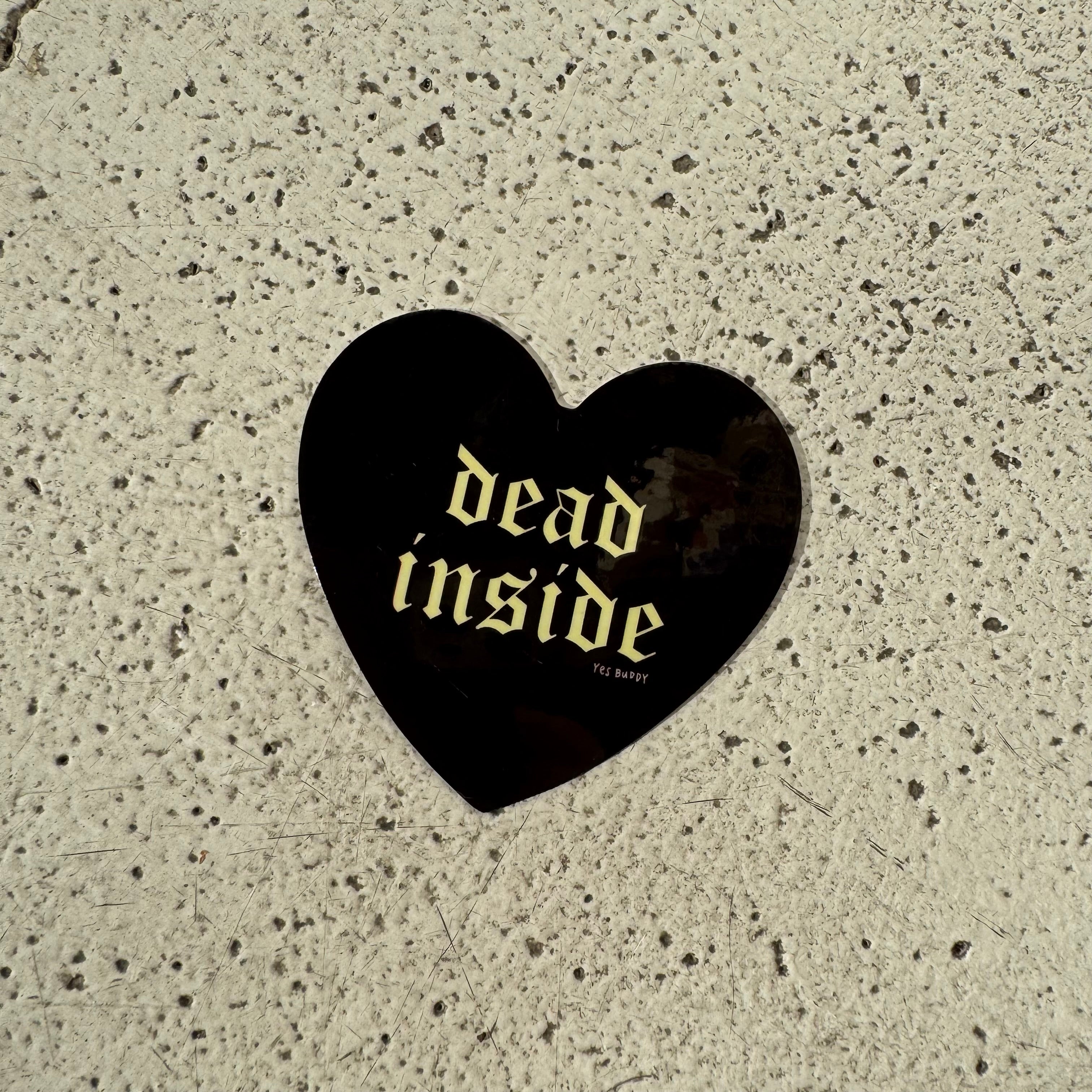 Dead inside sticker