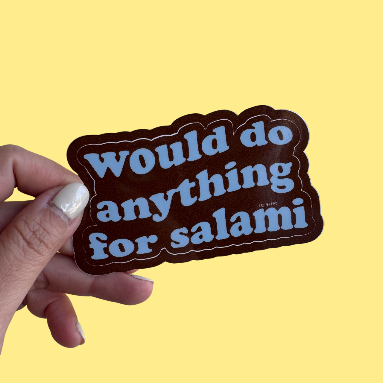 would do anything for salami sticker