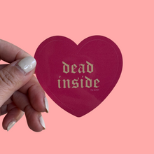 Load image into Gallery viewer, dead inside sticker
