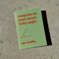 sweet baby angle, so acute card