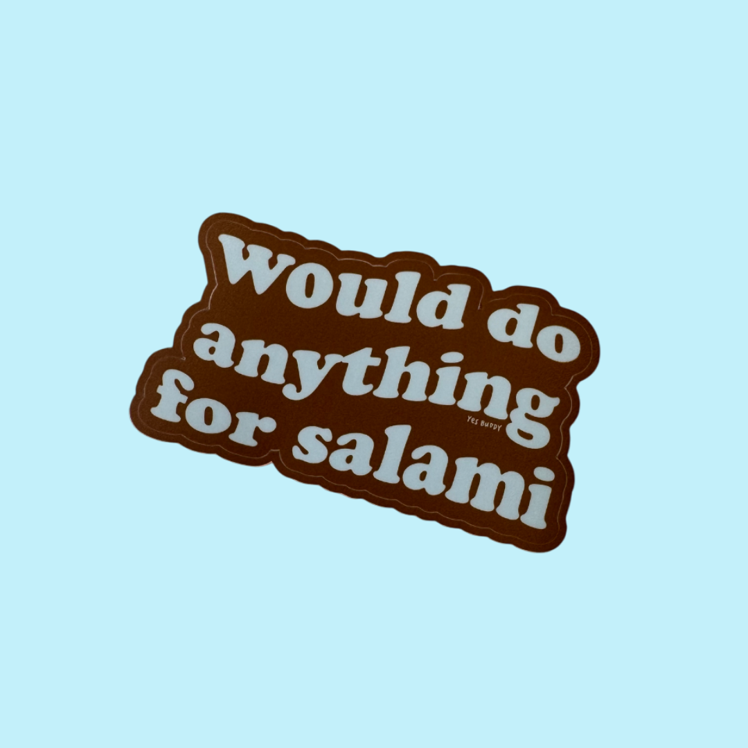 would do anything for salami sticker