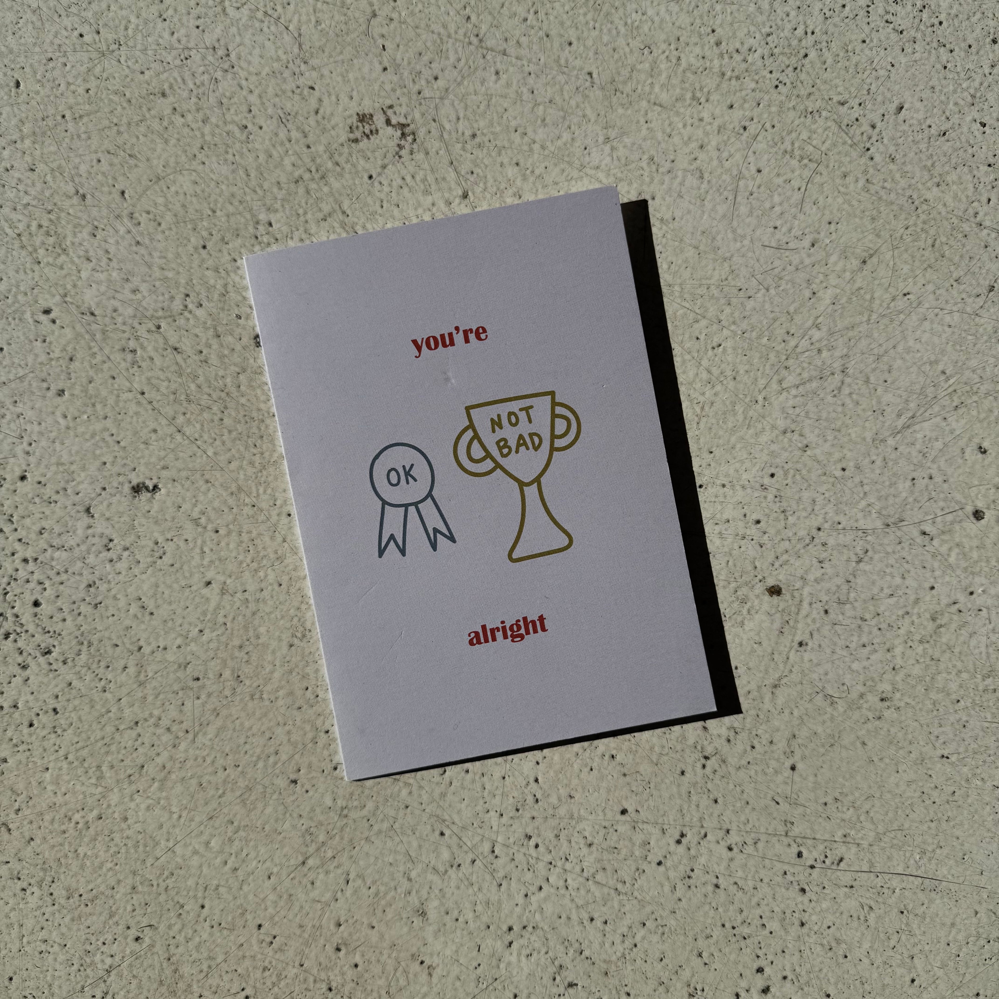 you're alright card